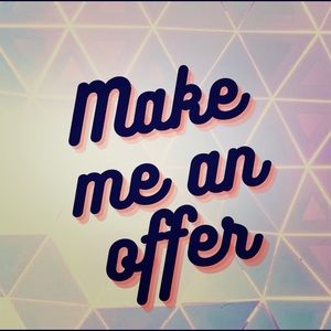 I am open to offers☺️